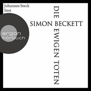 Die ewigen Toten von Simon Beckett - Cover Hörbuch