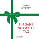 Ein ganz normaler Tag - Hörbuch von Simon Beckett