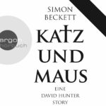 Katz und Maus - Simon Beckett Hörbuch