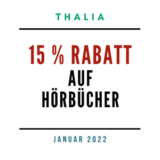 Thalia Gutschein 15 % Rabatt auf Hörbücher Januar 2022