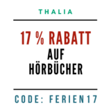 Thalia Gutschein 17% auf Hörbücher und Hörbuch-Downloads - 06 2022