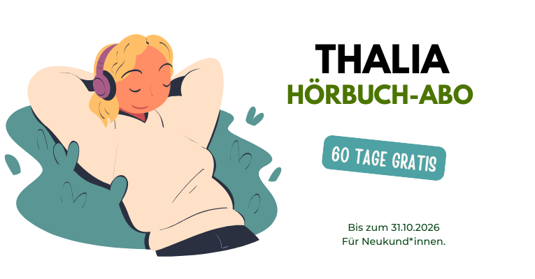 Thalia Hörbuch Abo - 60 Tage gratis